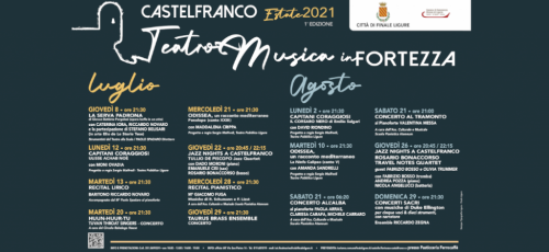 Castelfranco Estate 2021 - Teatro e Musica in Fortezza - 1^ edizione